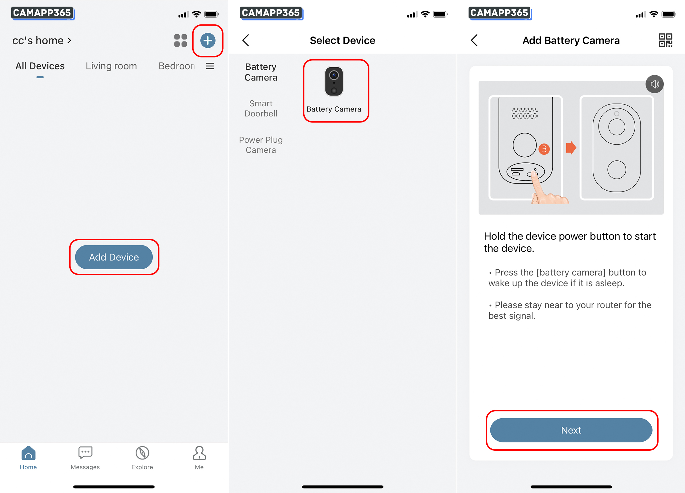 Open the ZUMIMALL APP, register and log in.
Then click on 'Add Device' or '+' to connect your camera, select your ZUMIMALL camera and click on Next.