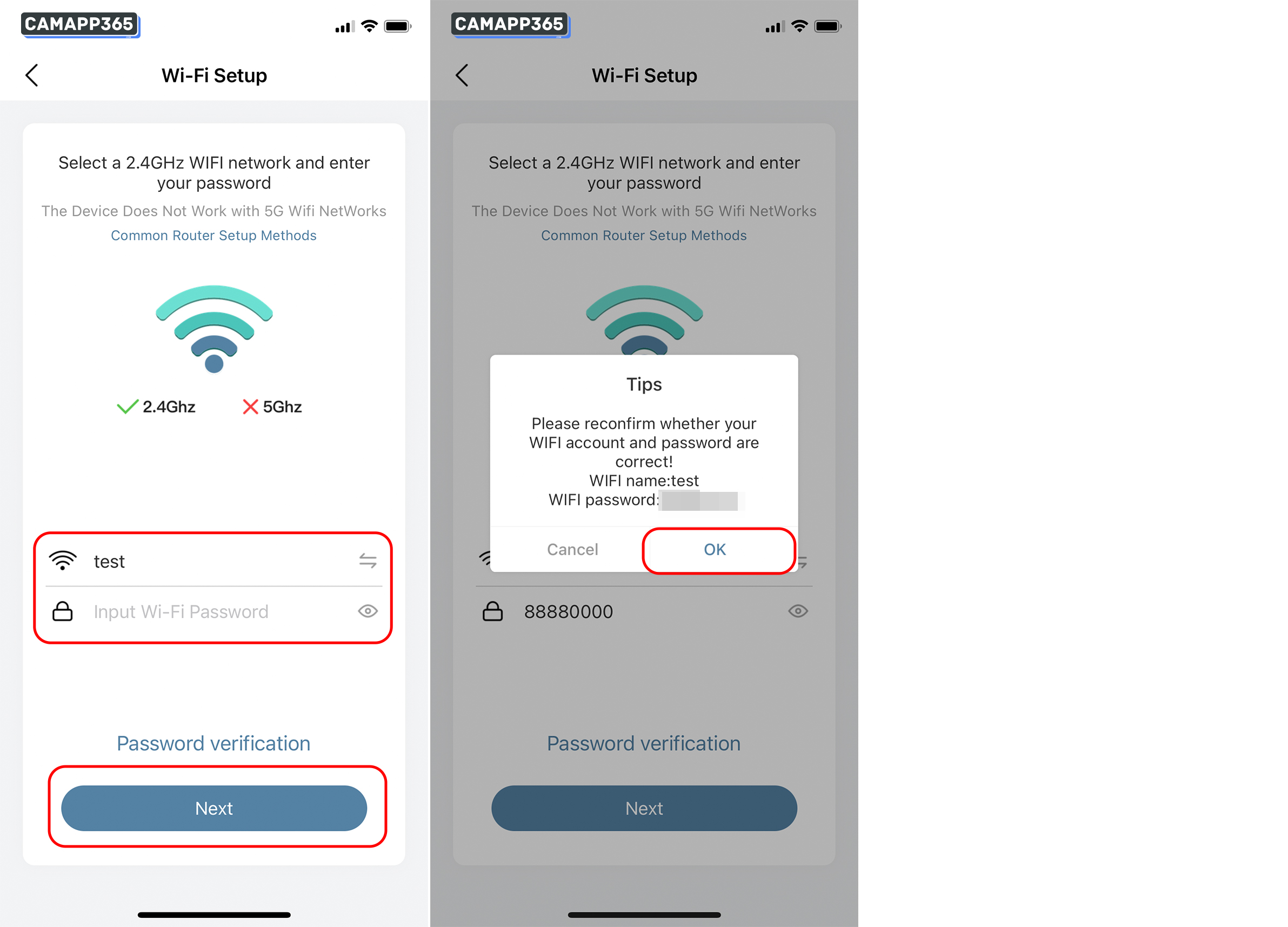 Make sure your wifi is 2.4GHz, if not, connect to 2.4GHz wifi and enter your wifi password, click Next.

Make sure your wifi name and password are correct. zumimall cameras only support 2.4GHz wifi.
