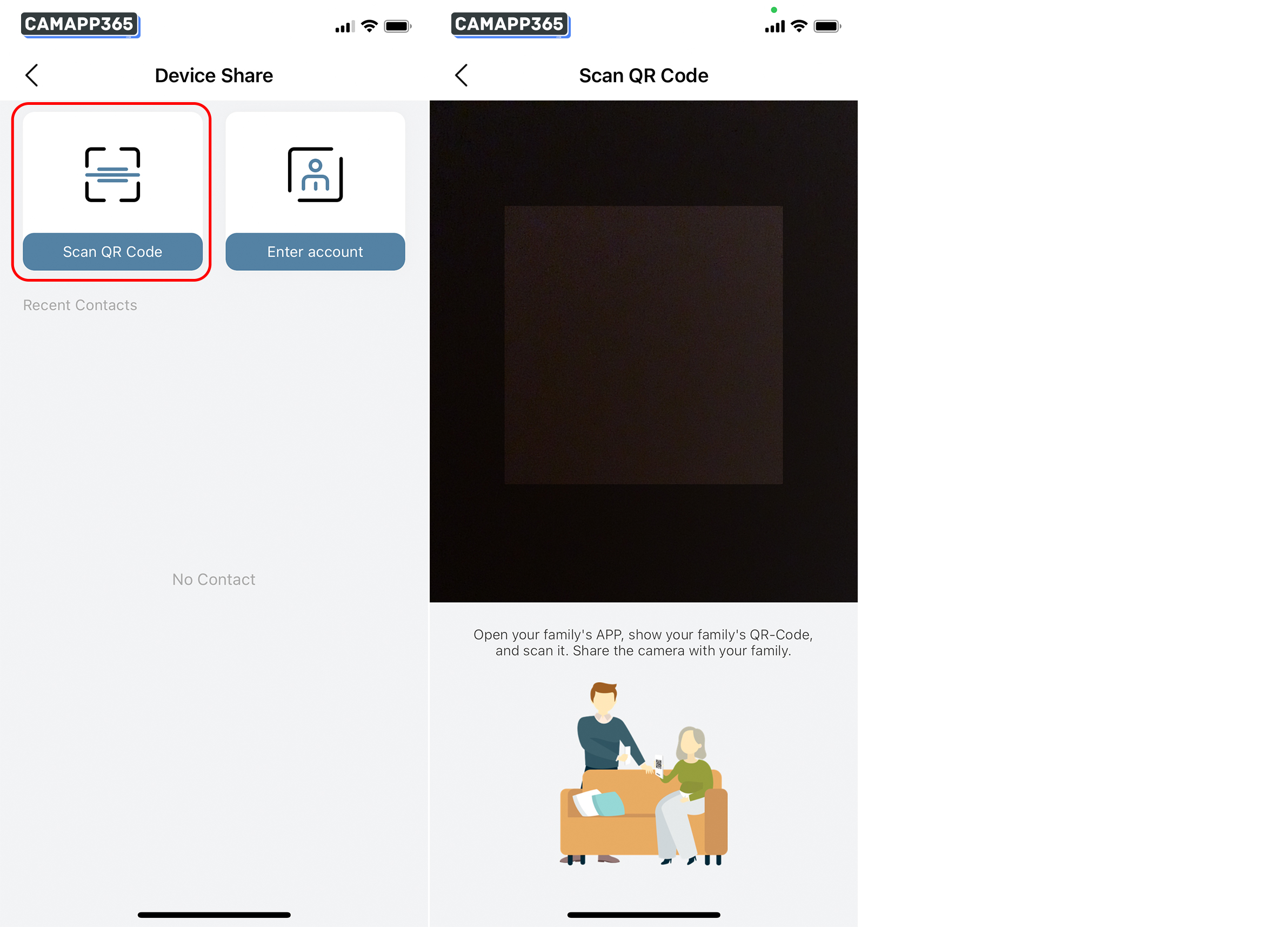 Open your family’s APP, show your family’s QR-Code. and scan it. Share the camera with your family.