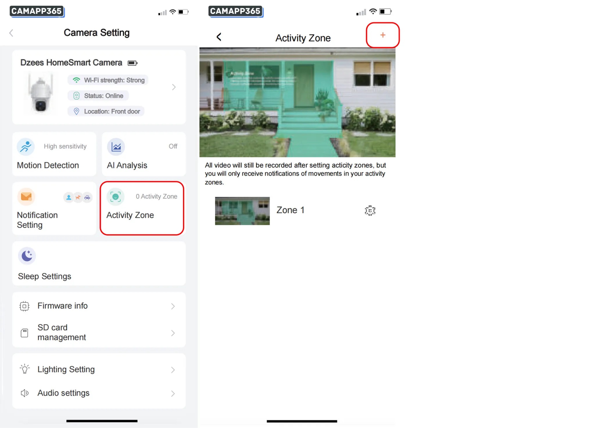 All videos will still be recorded after setting activity zones, but you will only receive notification of movements in your activity zone（This feature requires a subscription）