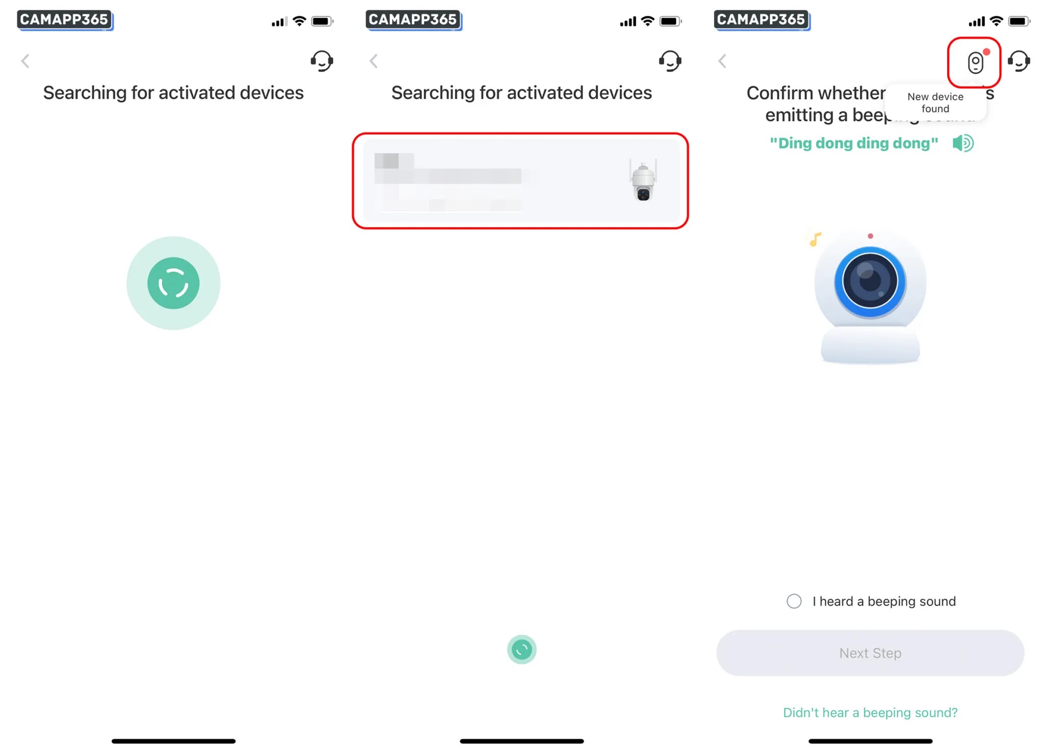 The VicoHome APP will search for nearby GMK cameras. Click on the camera that’s detected. If the camera isn’t found, make sure your camera is turned on and emitting the “Ding dong ding dong” sound.