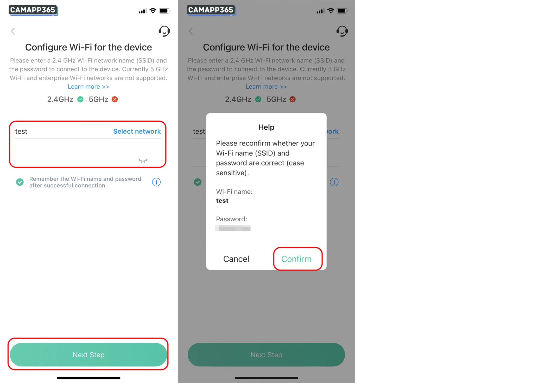 Confirm your Wi-Fi name and enter your password. Click&nbsp;Next step. Please note that the GMK camera only supports 2.4GHz Wi-Fi, double-check your Wi-Fi and password, then click&nbsp;Confirm.